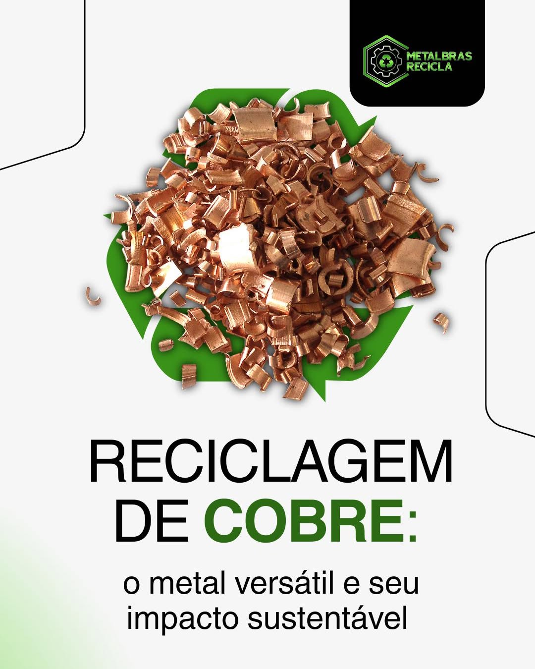 Post da Metalbras sobre reciclagem de cobre, mostrando aparas de cobre sobre o símbolo da reciclagem
